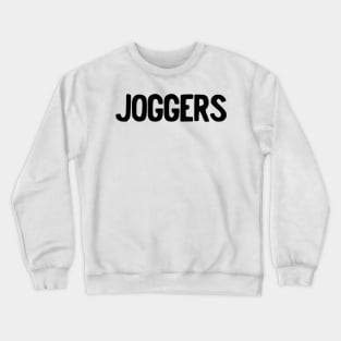 JOGGERS Crewneck Sweatshirt